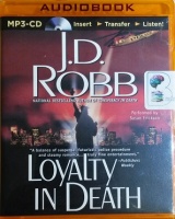 Loyalty in Death written by J.D. Robb performed by Susan Ericksen on MP3 CD (Unabridged)
